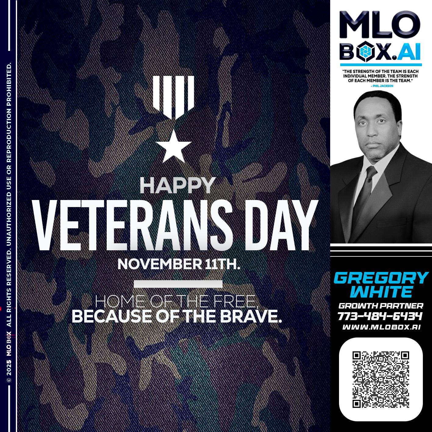 VETERANS DAY - Gregory White -Mortgage Loan Officer