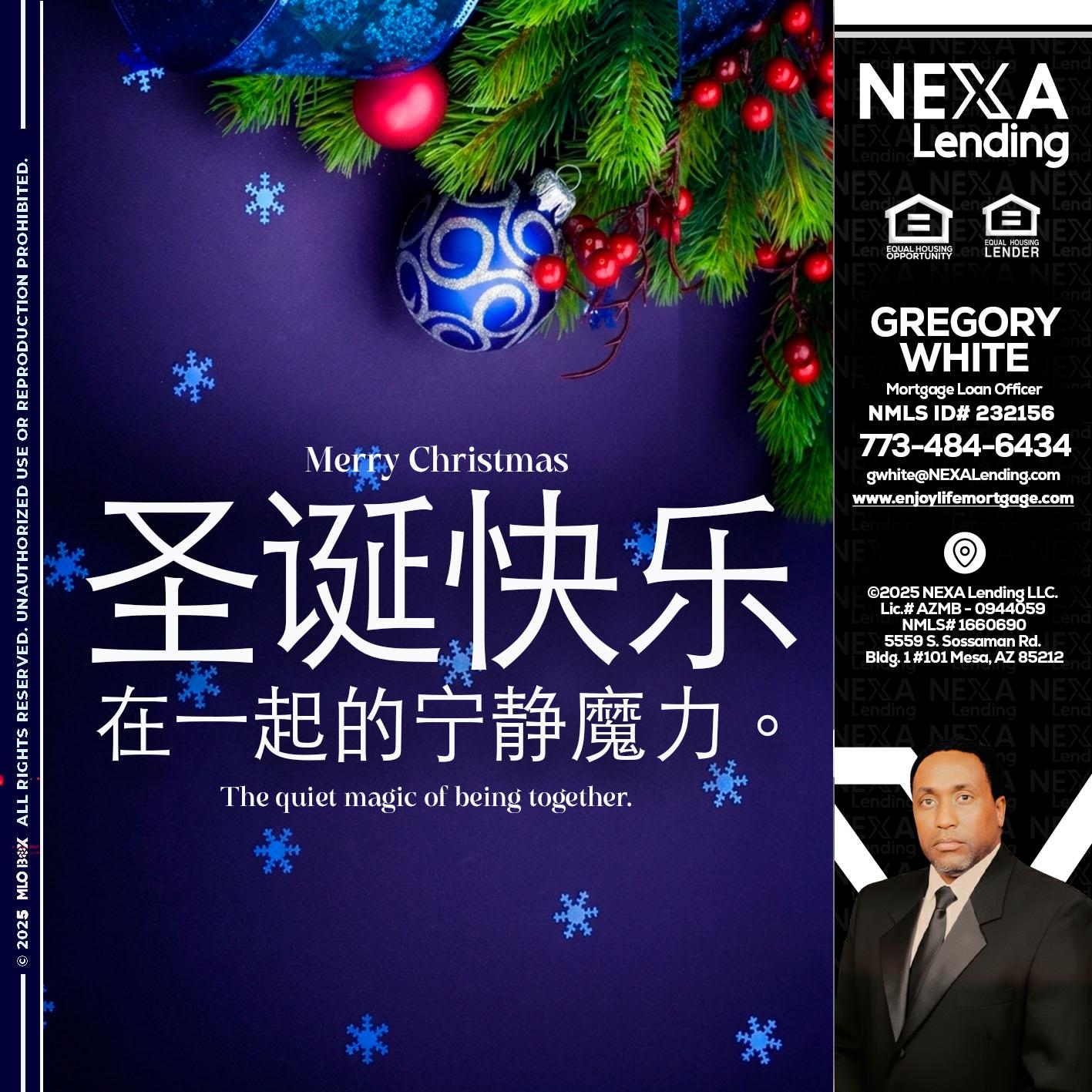 圣诞快乐 在一起的宁静魔力。 - Gregory White -Mortgage Loan Officer