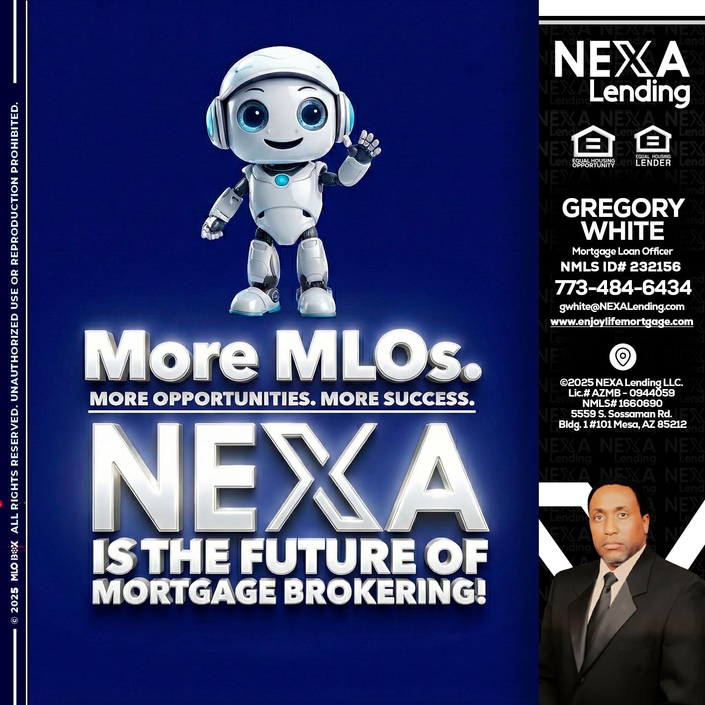 MORE MLOs - Gregory White -Mortgage Loan Officer