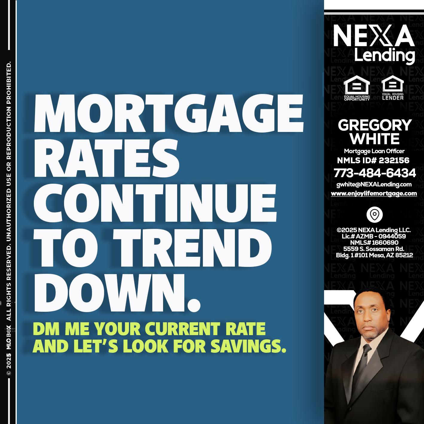 MORTGAGE RATES - Gregory White -Mortgage Loan Officer