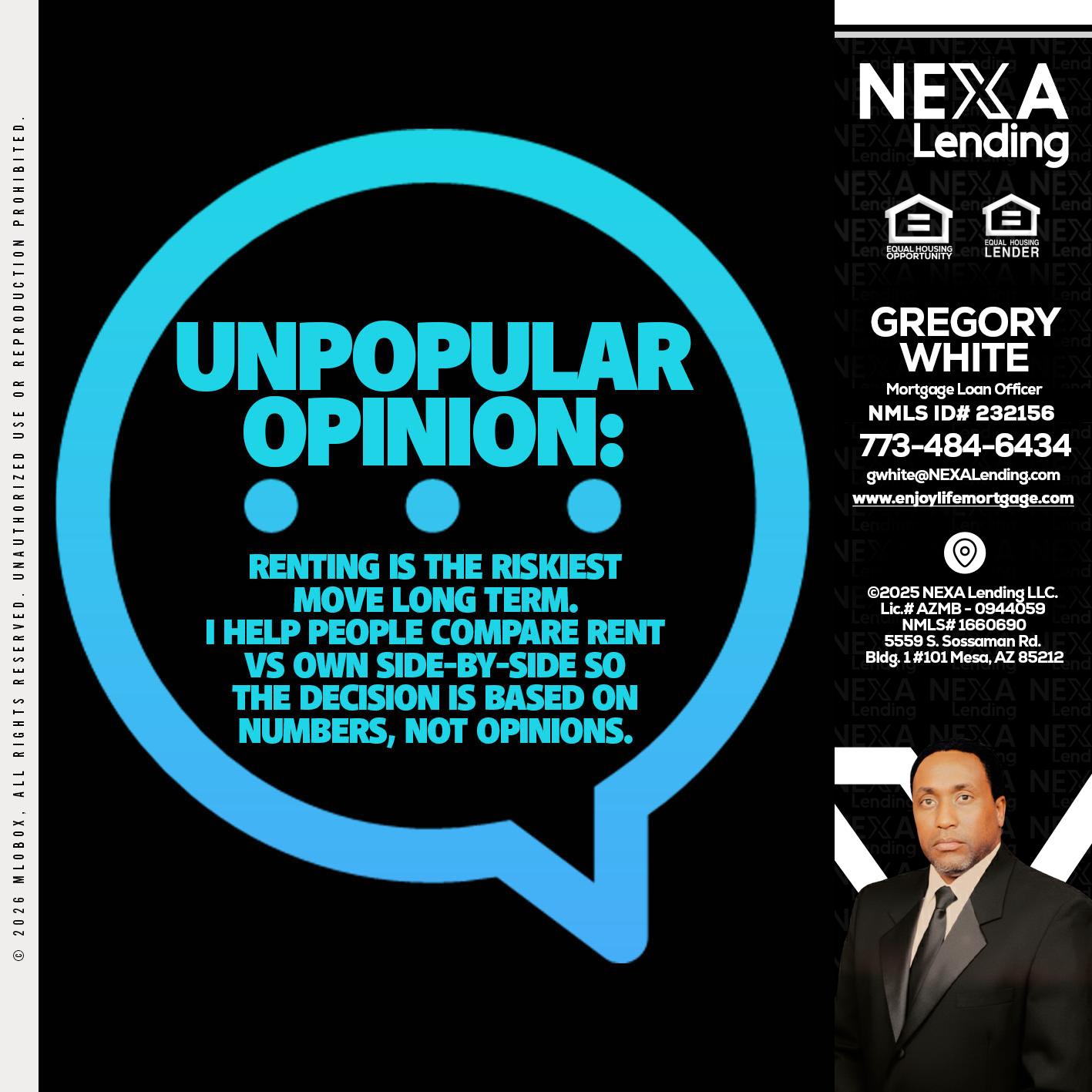 unpopular opinion - Gregory White -Mortgage Loan Officer