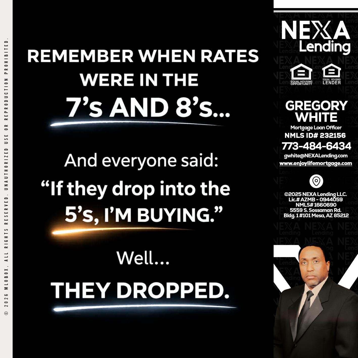 REMEMBER WHEN - Gregory White -Mortgage Loan Officer