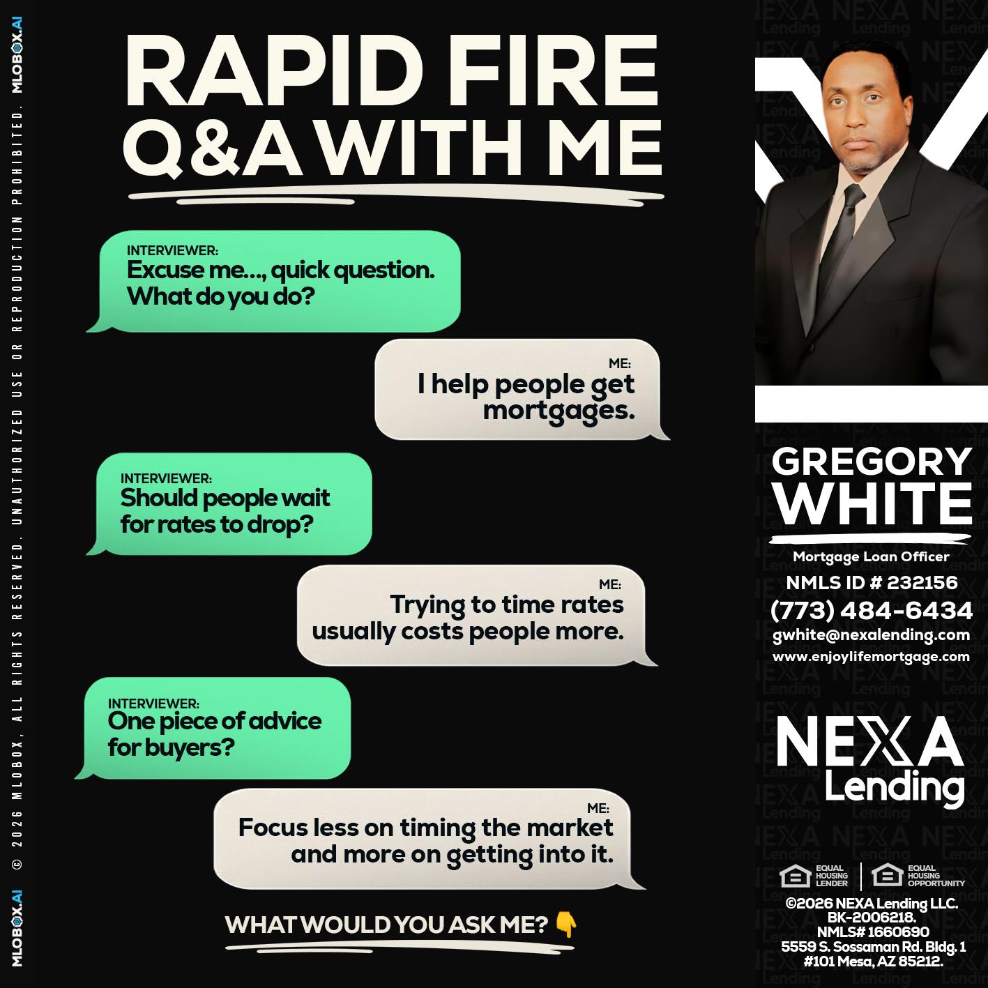 rapid fire - Gregory White -Mortgage Loan Officer