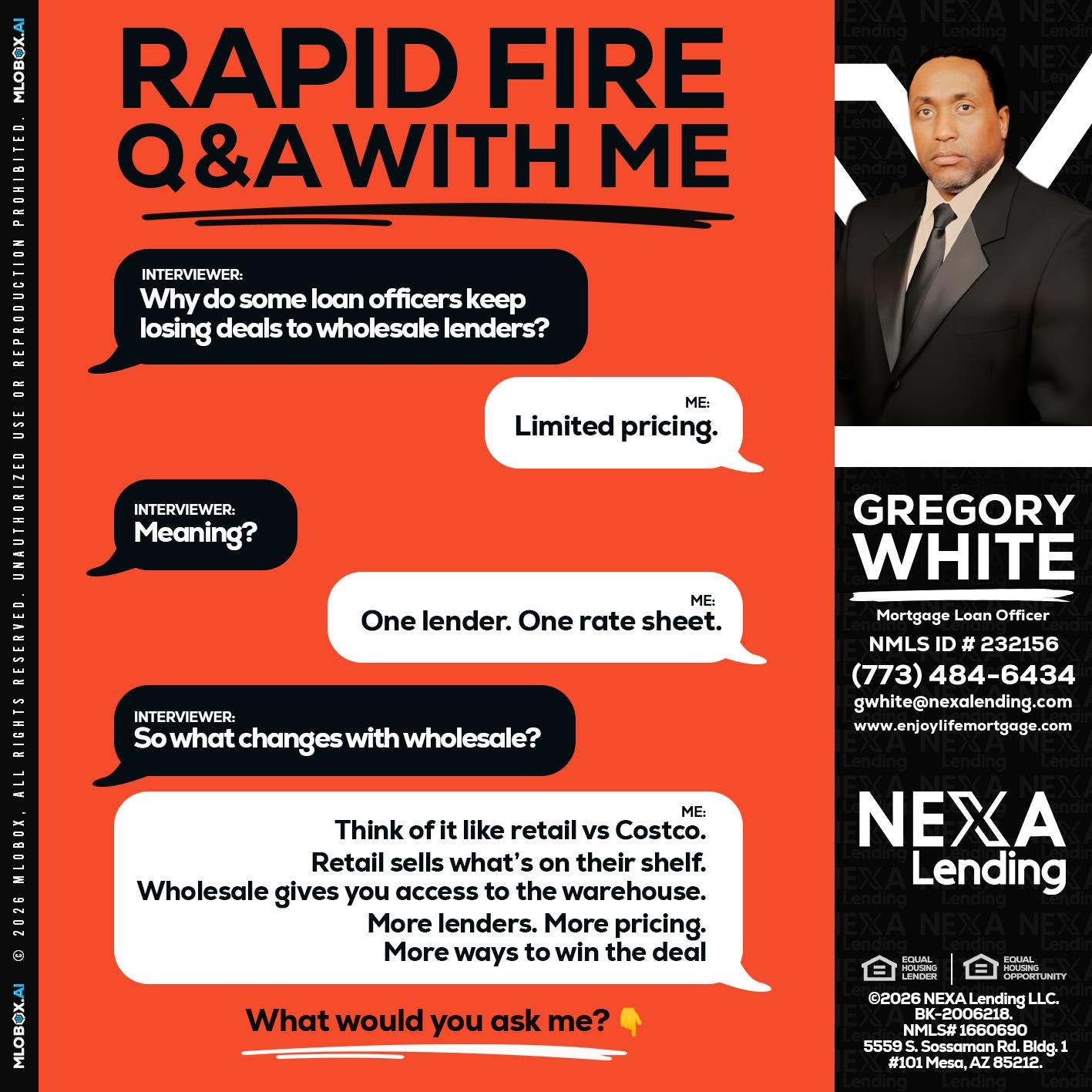 Q&A - Gregory White -Mortgage Loan Officer