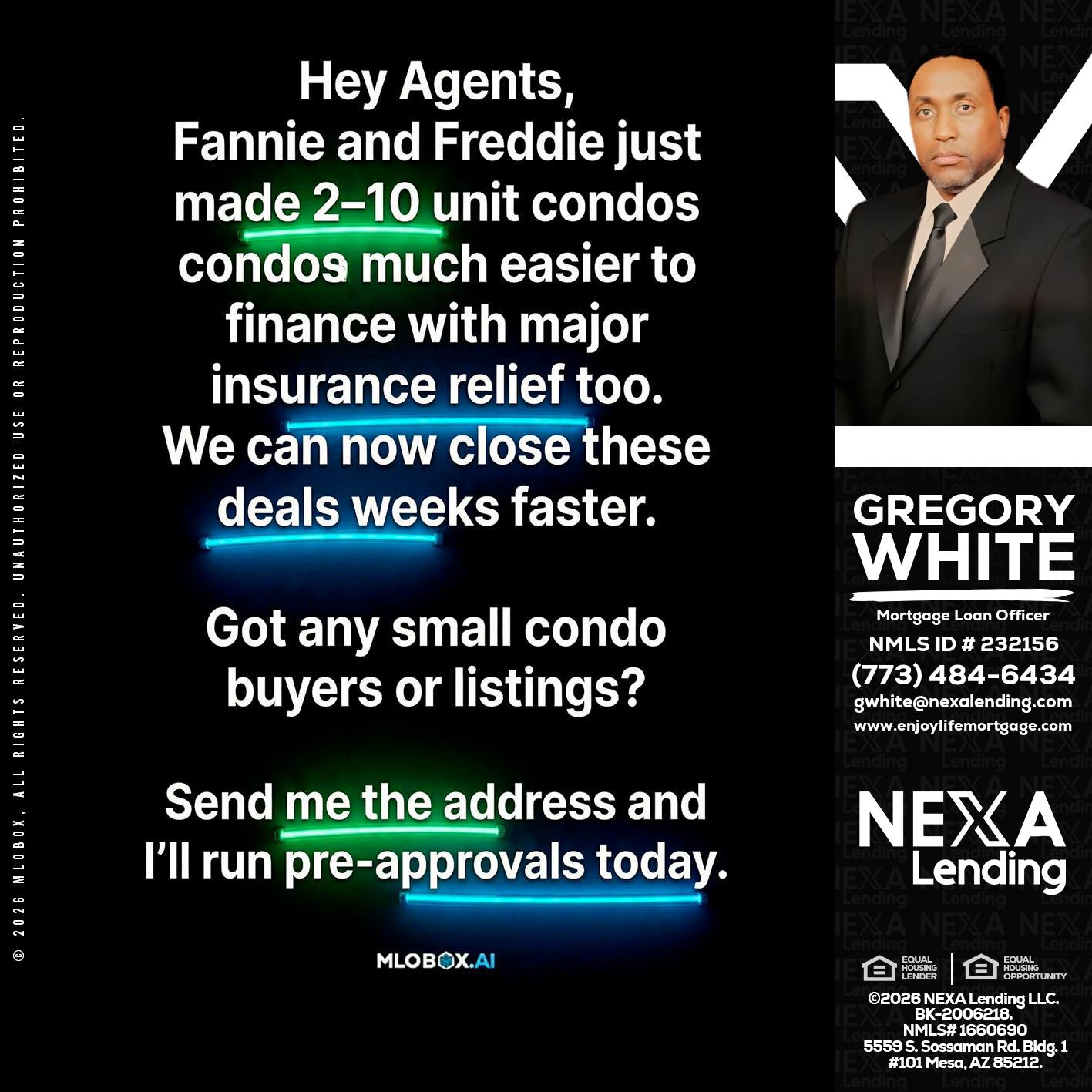 HEY AGENTS - Gregory White -Mortgage Loan Officer